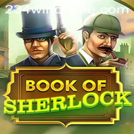 Unveiling BookOfSherlock: A Mysterious Adventure with 234WIN