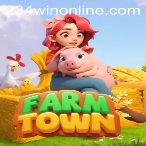 FarmTown: A Thrilling Agricultural Adventure with 234WIN
